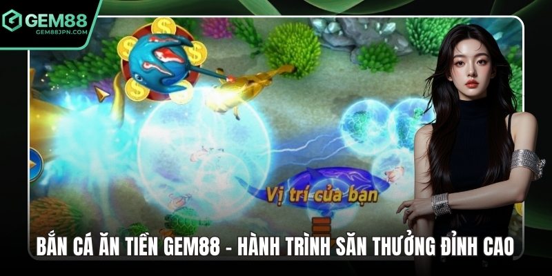 Băn cá ăn tiền gem88 ảnh đại diện