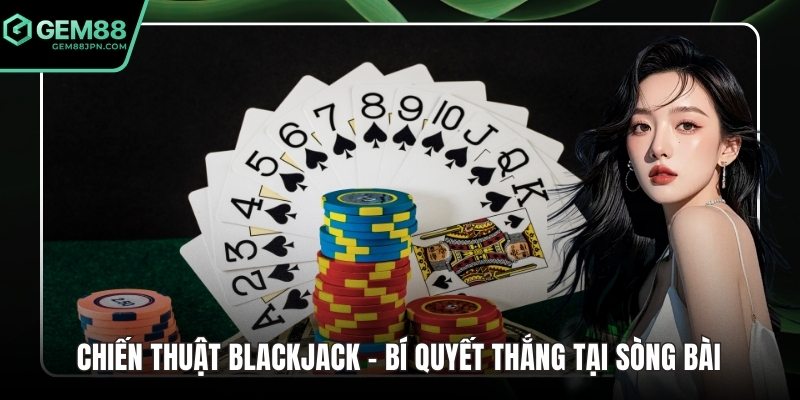 Chiến thuật backjack ảnh đại diện