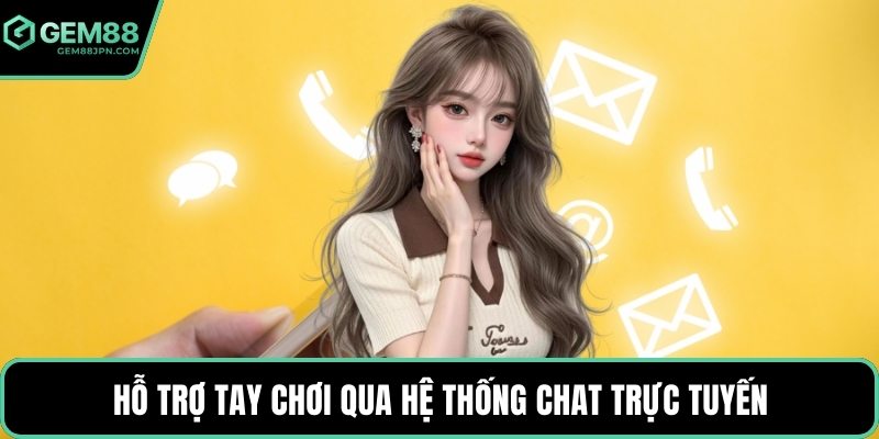 Hỗ trợ tay chơi qua hệ thống chat trực tuyến