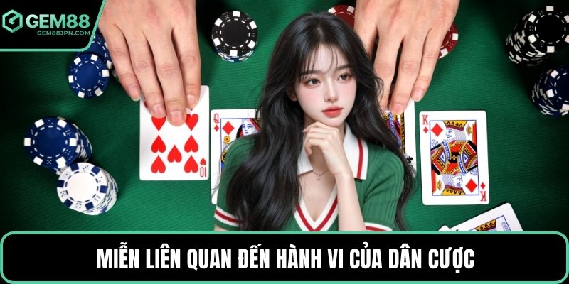 Miễn liên quan đến hành vi của dân cược